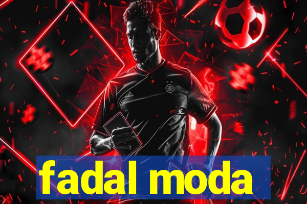 fadal moda